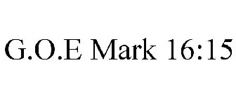 G.O.E MARK 16:15