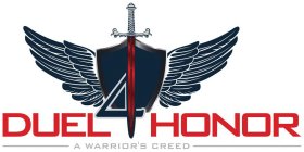 DUEL4HONOR AWARRIOR'S CREED