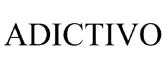 ADICTIVO