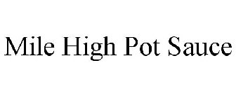 MILE HIGH POT SAUCE