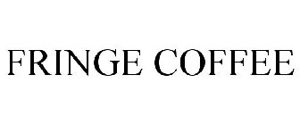 FRINGE COFFEE