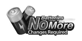 BATTERIES NO MORE CHANGES REQUIRED