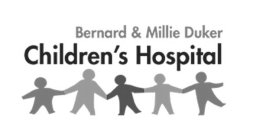 BERNARD & MILLIE DUKER CHILDREN'S HOSPITAL