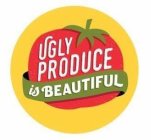 UGLY PRODUCE IS BEAUTIFUL