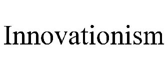 INNOVATIONISM