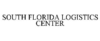 SOUTH FLORIDA LOGISTICS CENTER