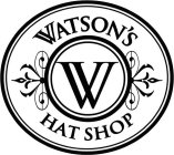 WATSON'S HAT SHOP W