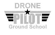 DRONE PILOT GROUND SCHOOL