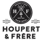 HOUPERT & FRERE H&F MONTREAL ESTD 2014 ARTISANAL DISTILLERY DISTILLERIE ARTISANALE