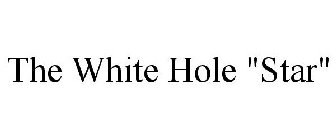 THE WHITE HOLE 