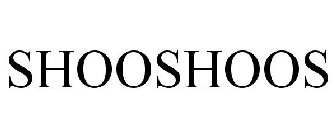 SHOOSHOOS