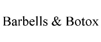 BARBELLS & BOTOX