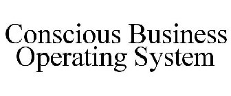 CONSCIOUS BUSINESS OPERATING SYSTEM