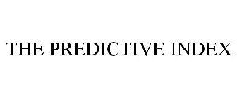 THE PREDICTIVE INDEX