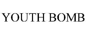 YOUTH BOMB