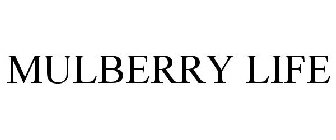 MULBERRY LIFE