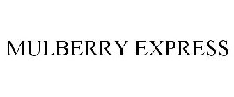MULBERRY EXPRESS