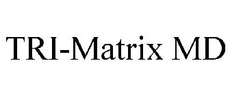 TRI-MATRIX MD