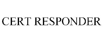 CERT RESPONDER