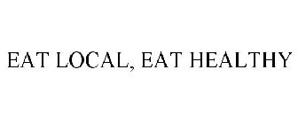 EAT LOCAL, EAT HEALTHY