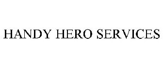 HANDY HERO SERVICES