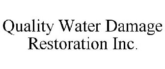 QUALITY WATER DAMAGE RESTORATION INC.