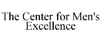 THE CENTER FOR MEN'S EXCELLENCE