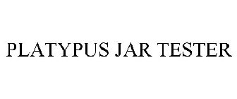 PLATYPUS JAR TESTER