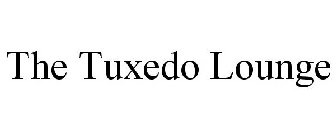 THE TUXEDO LOUNGE