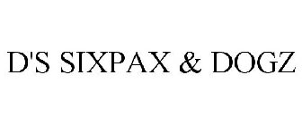 D'S SIXPAX & DOGZ