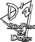 D'S SIXPAX & DOGZ