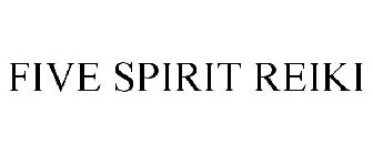 FIVE SPIRIT REIKI