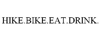 HIKE.BIKE.EAT.DRINK.