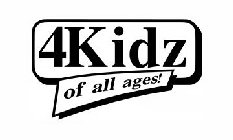 4KIDZ OF ALL AGES
