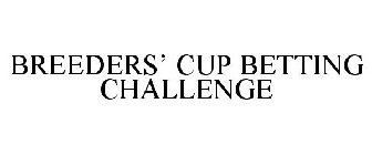 BREEDERS' CUP BETTING CHALLENGE