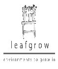 LEAFGROW ENVIRONMENTS TO GROW IN