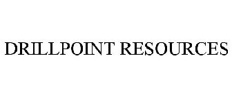 DRILLPOINT RESOURCES