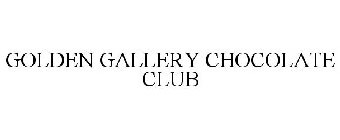 GOLDEN GALLERY CHOCOLATE CLUB