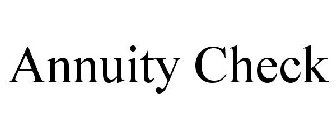 ANNUITY CHECK