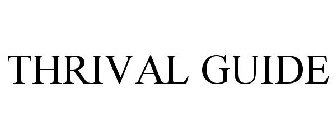THRIVAL GUIDE