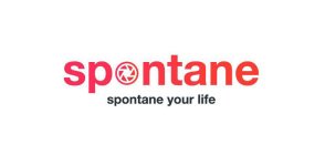 SPONTANE SPONTANE YOUR LIFE