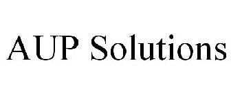 AUP SOLUTIONS
