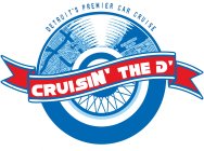 DETROIT'S PREMIER CAR CRUISE CRUISIN' THE D'