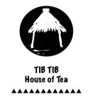TIB TIB HOUSE OF TEA