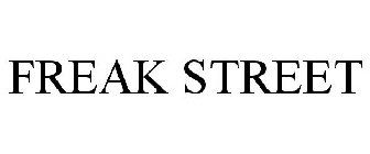 FREAK STREET