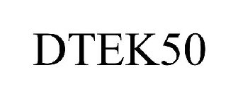 DTEK50