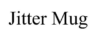 JITTER MUG