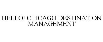 HELLO! CHICAGO DESTINATION MANAGEMENT