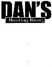 DAN'S HUNTING GEAR LLC