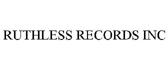 RUTHLESS RECORDS INC